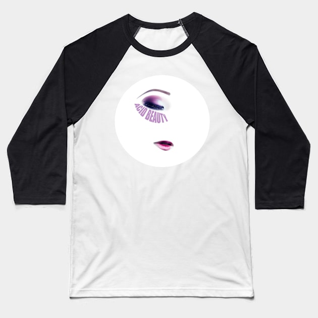 ACID BEAUTY Baseball T-Shirt by szart